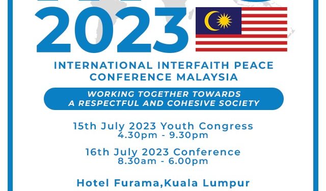 INTERNATIONAL INTERFAITH PEACE CONFERENCE MALAYSIA 2023